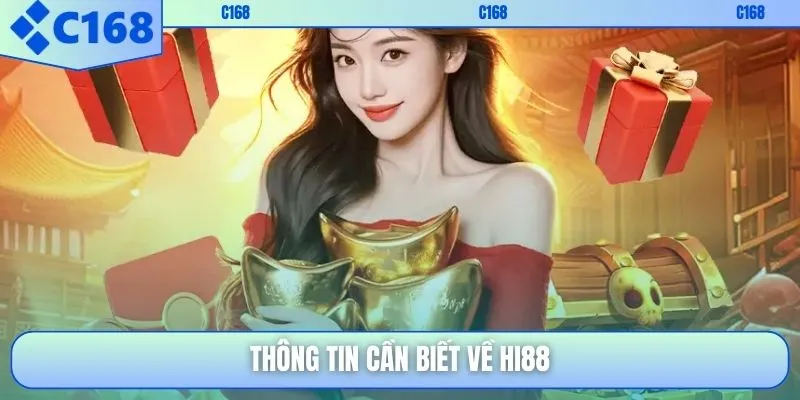 Thông tin cần biết về Hi88